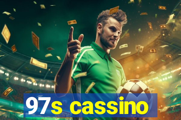 97s cassino